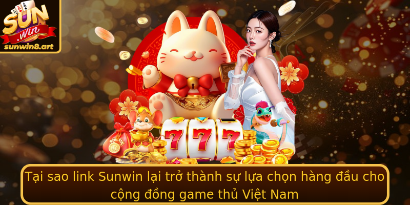 Tai Sao Emlink Sunwinem Lai Tro Thanh Su Lua Chon Hang Au Cho Cong Ong Game Thu Viet Nam
