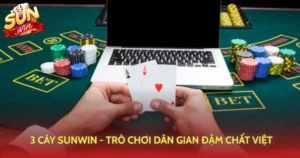 3 Cay Sunwin Tro Choi Dan Gian Dam Chat Viet